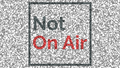 Not On Air Monochrome Static wallpaper with black-and-white television noise and a centered gray-and-red logo.